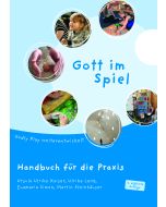 Gott im Spiel. Handbuch für die Praxis