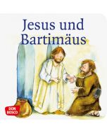 Jesus und Bartimäus. Mini-Bilderbuch.