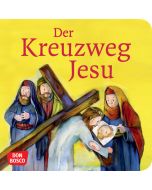Der Kreuzweg Jesu. Mini-Bilderbuch.