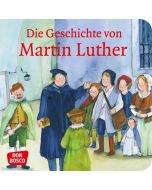 Die Geschichte von Martin Luther. Mini-Bilderbuch.
