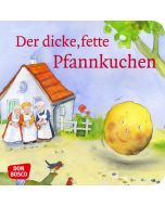Der dicke, fette Pfannkuchen. Mini-Bilderbuch.