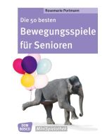 Die 50 besten Bewegungsspiele für Senioren
