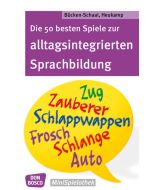 Die 50 besten Spiele zur alltagsintegrierten Sprachbildung