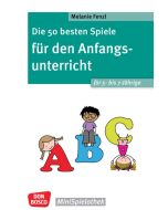 Die 50 besten Spiele für den Anfangsunterricht für 5- bis 7-Jährige