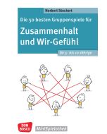 Die 50 besten Gruppenspiele für Zusammenhalt und Wir-Gefühl für 5- bis 10-Jährige