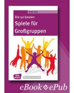 Die 50 besten Spiele für Großgruppen - eBook