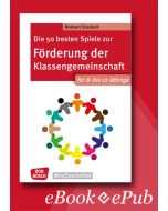Die 50 besten Spiele zur Förderung der Klassengemeinschaft. Für 8- bis 12-Jährige. eBook.