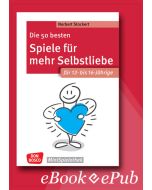Die 50 besten Spiele für mehr Selbstliebe. Für 12- bis 16-Jährige - ebook