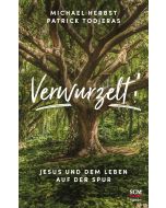 Verwurzelt!