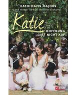 Katie – Hoffnung gibt nicht auf