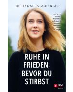 Ruhe in Frieden, bevor du stirbst