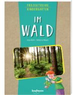 Projektreihe Kindergarten - Im Wald