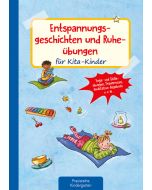 Entspannungsgeschichten und Ruheübungen für Kita-Kinder