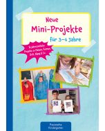 Neue Mini-Projekte für 3 - 6 Jahre