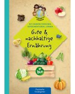 Gute & nachhaltige Ernährung