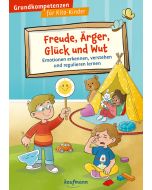 Freude, Ärger, Glück und Wut