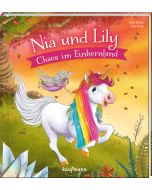 Nia und Lily - Chaos im Einhornland