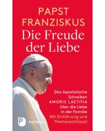 Die Freude der Liebe: Das Apostolische Schreiben Amoris Laetitia über die Liebe in der Familie