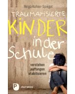 Traumatisierte Kinder in der Schule