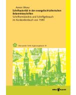 Schriftautorität in den evangelisch-lutherischen Bekenntnisschriften
