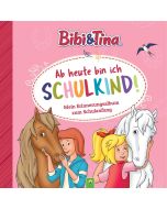 Bibi & Tina: Ab heute bin ich Schulkind! Mein Erinnerungsalbum zum Schulanfang