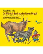 Ds Müüsli Surimuri mit em Örgeli