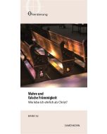 Wahre und falsche Frömmigkeit