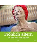 Fröhlich altern