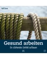 Gesund arbeiten