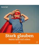 Stark glauben