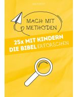 25x mit Kindern die Bibel erforschen