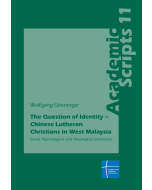 The Question of Identity – Chinese Lutheran Christians in West Malaysia