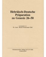 Hebräisch-Deutsche Präparation zu Genesis 26-50