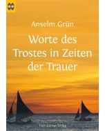 Worte des Trostes in Zeiten der Trauer