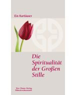 Die Spiritualität der Großen Stille