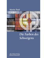 Die Farben des Schweigens