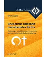 Unendliche Offenheit und absolutes Nichts