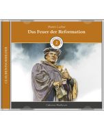 Das Feuer der Reformation (MP3-Hörbuch)