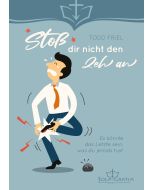 Stoß dir nicht den Zeh an