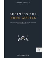 Business zur Ehre Gottes