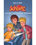 Der Schlunz und der unsichtbare Wächter