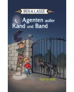Ben und Lasse - Agenten außer Rand und Band