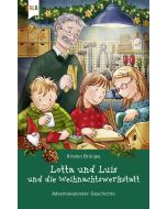 Lotta und Luis und die Weihnachtswerkstatt