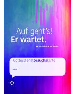 Auf geht's! Er wartet.