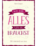 Ich bin alles, was du brauchst