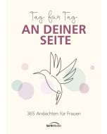 Tag für Tag an deiner Seite