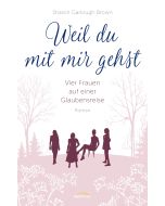 Weil du mit mir gehst