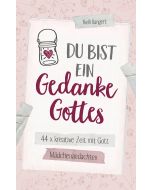 Du bist ein Gedanke Gottes
