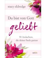 Du bist von Gott geliebt