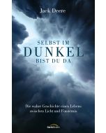 Selbst im Dunkel bist du da